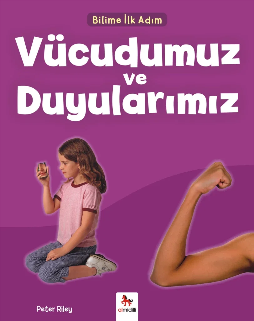 Bilime İlk Adım - Vücudumuz ve Duyularımız Fiyatı, Yorumları ve Özellikleri