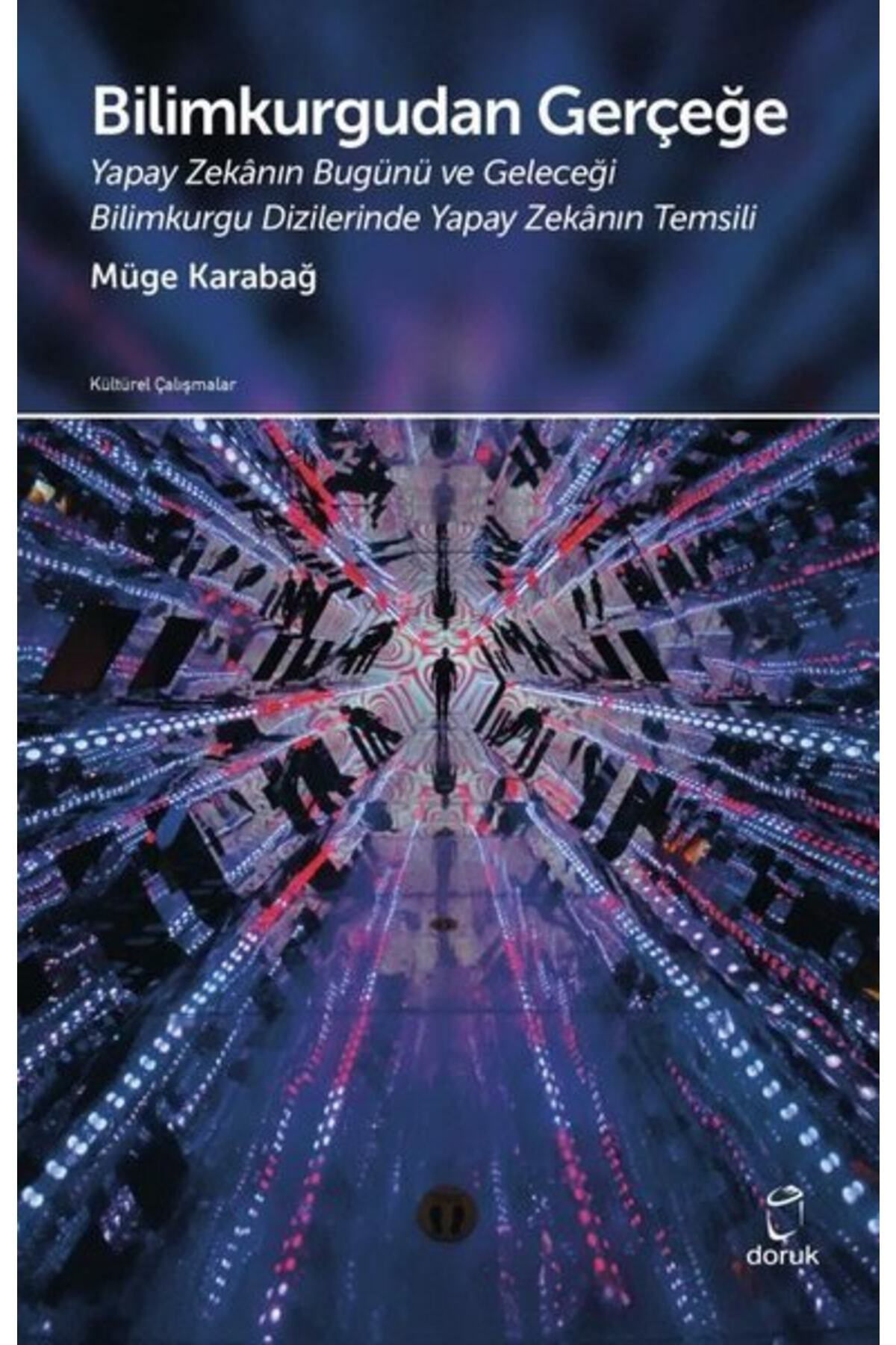 Bilimkurgudan Gerçeğe-yapay Zekanın Bugünü Ve Geleceği Bilim Kurg