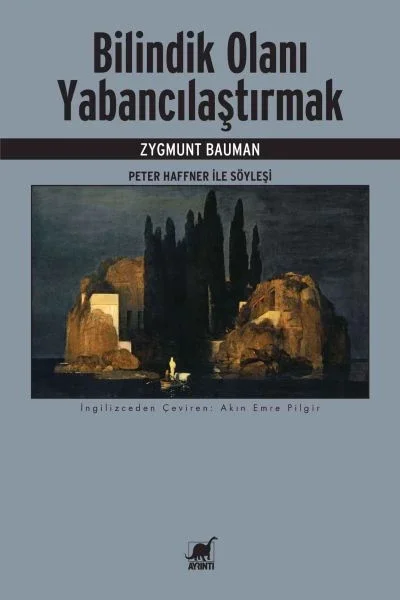 Bilindik Olanı Yabancılaştırmak Peter Haffner ile Söyleşi Fiyatı, Yorumları ve Özellikleri