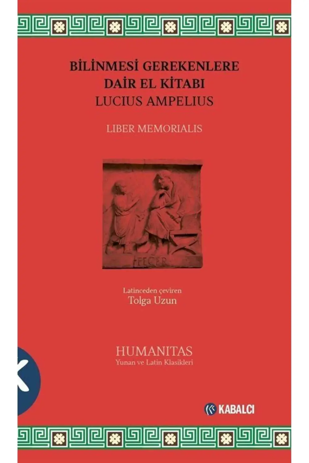 Bilinmesi Gerekenlere Dair El Kitabı Liber Memorialis