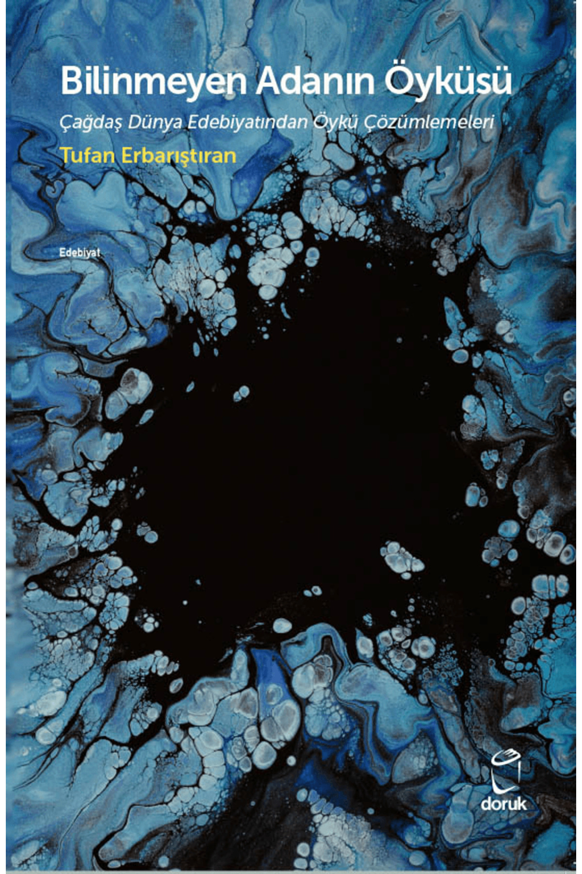 Bilinmeyen Adanın Öyküsü / Tufan Erbarıştıran / Doruk Yayınları /