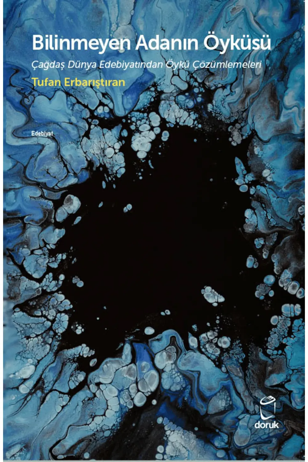 Bilinmeyen Adanın Öyküsü / Tufan Erbarıştıran / Doruk Yayınları /