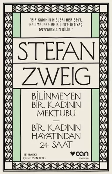 Bilinmeyen Bir Kadının Mektubu - Bir Kadının Hayatından 24 Saat Bilinmeyen Bir Kadının Mektubu - Bir Kadının Hayatından 24 Saat