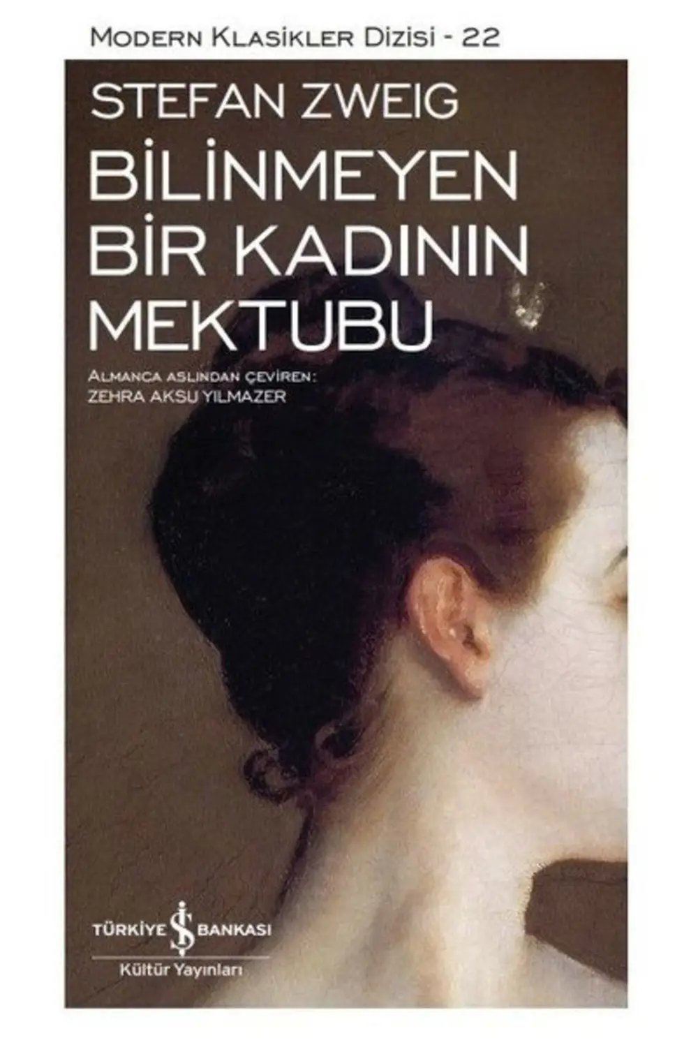 Bilinmeyen Bir Kadının Mektubu - Modern Klasikler Dizisi 22