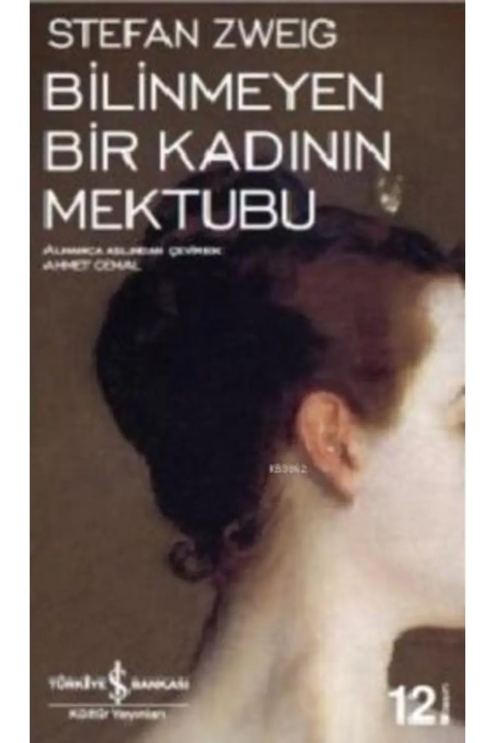 Bilinmeyen Bir Kadının Mektubu /stefan Zweig /