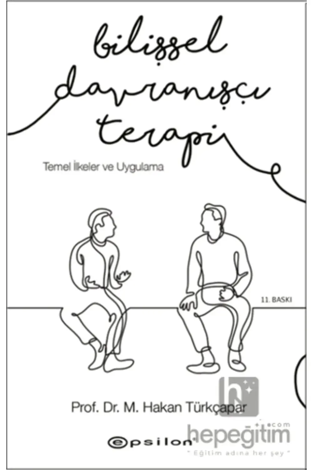 Bilişsel Davranışçı Terapi: Temel Ilkeler Ve Uygulama