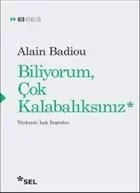 Biliyorum Çok Kalabalıksınız