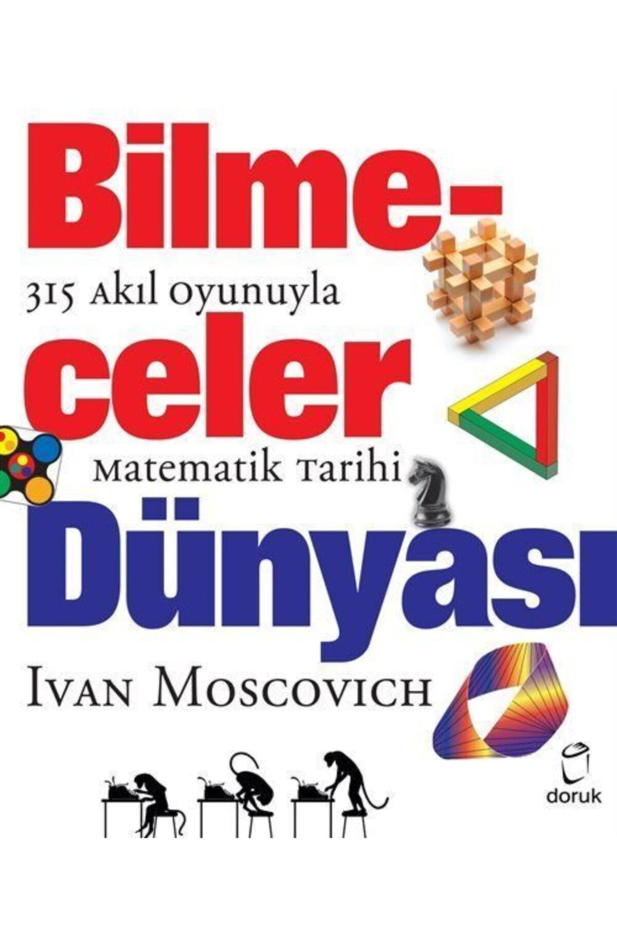 Doruk Yayınları Bilmeceler Dünyası 315 Akıl Oyunuyla Matematik Tarihi