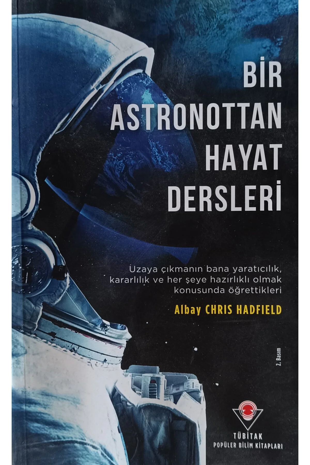 Bir Astronottan Hayat Dersleri Albay Chris Hadfield -ikinciel-