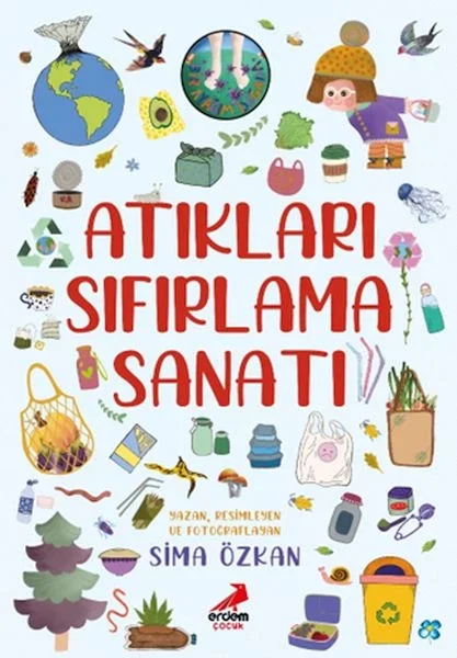 Bir Ayağım Doğada, Atıkları Sıfırlama Sanatı Fiyatı, Yorumları ve Özellikleri
