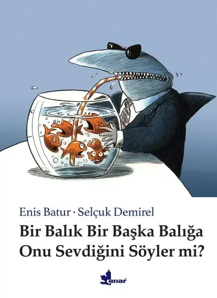 Bir Balık Bir Başka Balığa Onu Sevdiğini Söyler mi? (Ciltli) Fiyatı, Yorumları ve Özellikleri