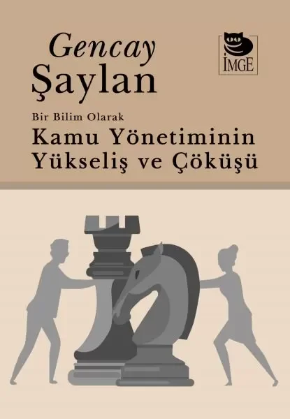 Bir Bilim Olarak Kamu Yönetiminin Yükselişi Ve Çöküşü Fiyatı, Yorumları ve Özellikleri