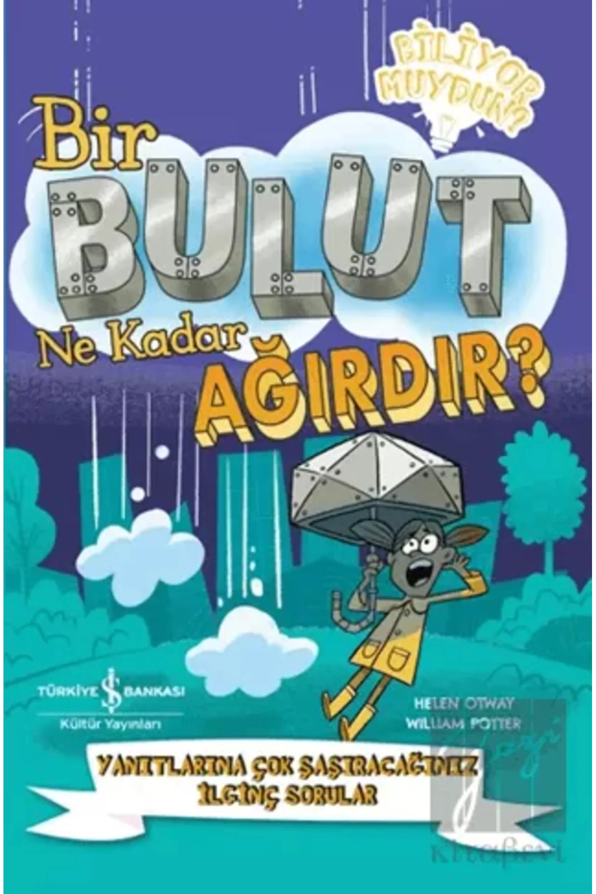 Bir Bulut Ne Kadar Ağırdır? – Yanıtlarına Çok Şaşıracağınız İlgin