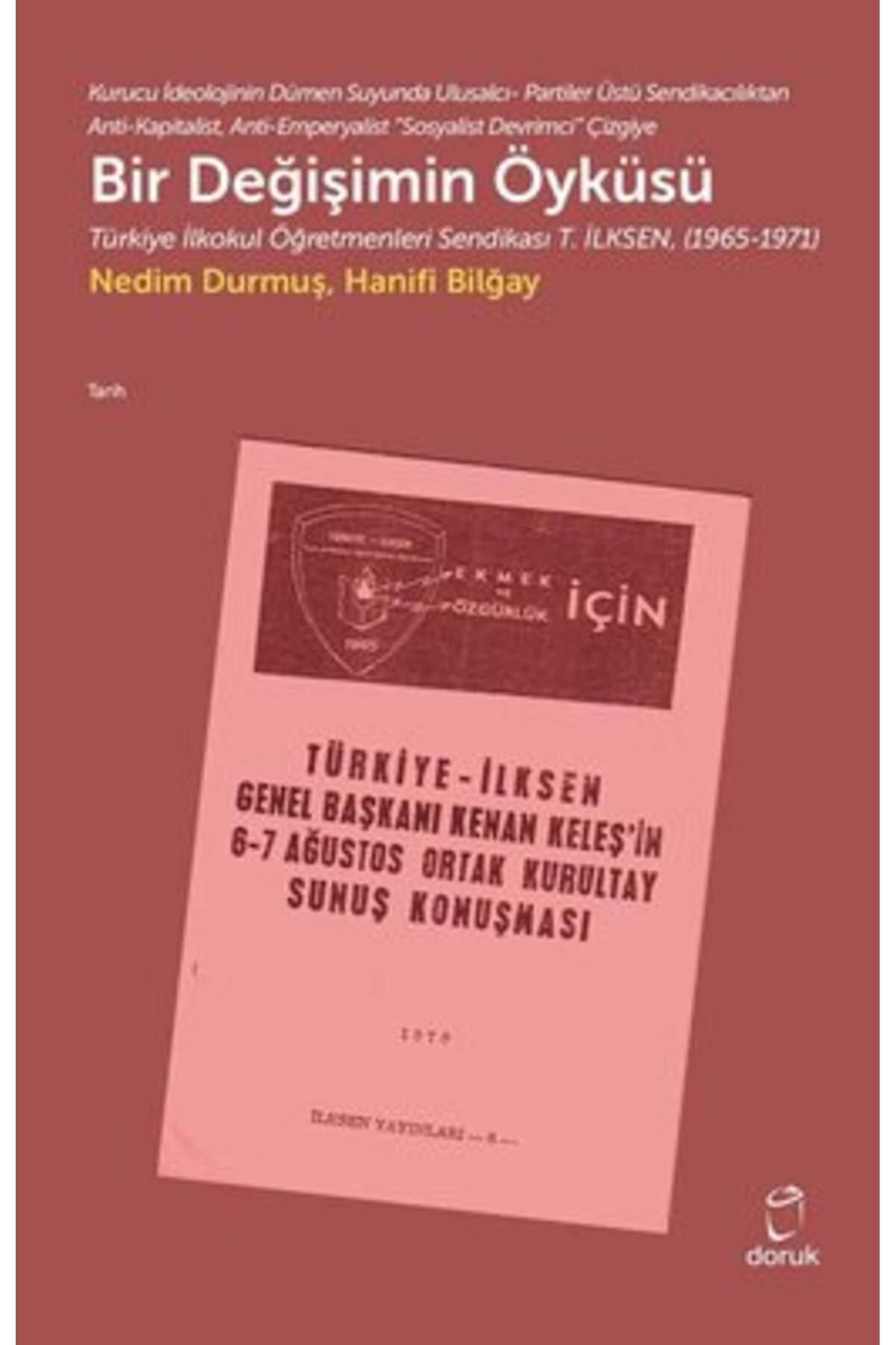 Bir Değişimin Öyküsü / Hanifi Bilğay / Doruk Yayınları / 97897555