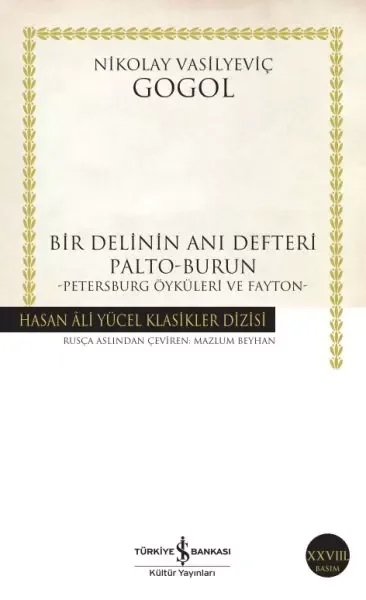 Bir Delinin Anı Defteri Palto-Burun - Hasan Ali Yücel Klasikleri Bir Delinin Anı Defteri Palto-Burun - Hasan Ali Yücel Klasikleri