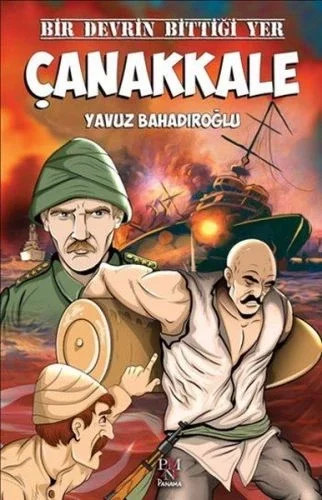 Bir Devrin Bittiği Yer - Çanakkale Bir Devrin Bittiği Yer - Çanakkale