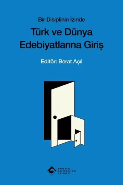 Bir Disiplinin İzinde Türk ve Dünya Edebiyatına Giriş Fiyatı, Yorumları ve Özellikleri