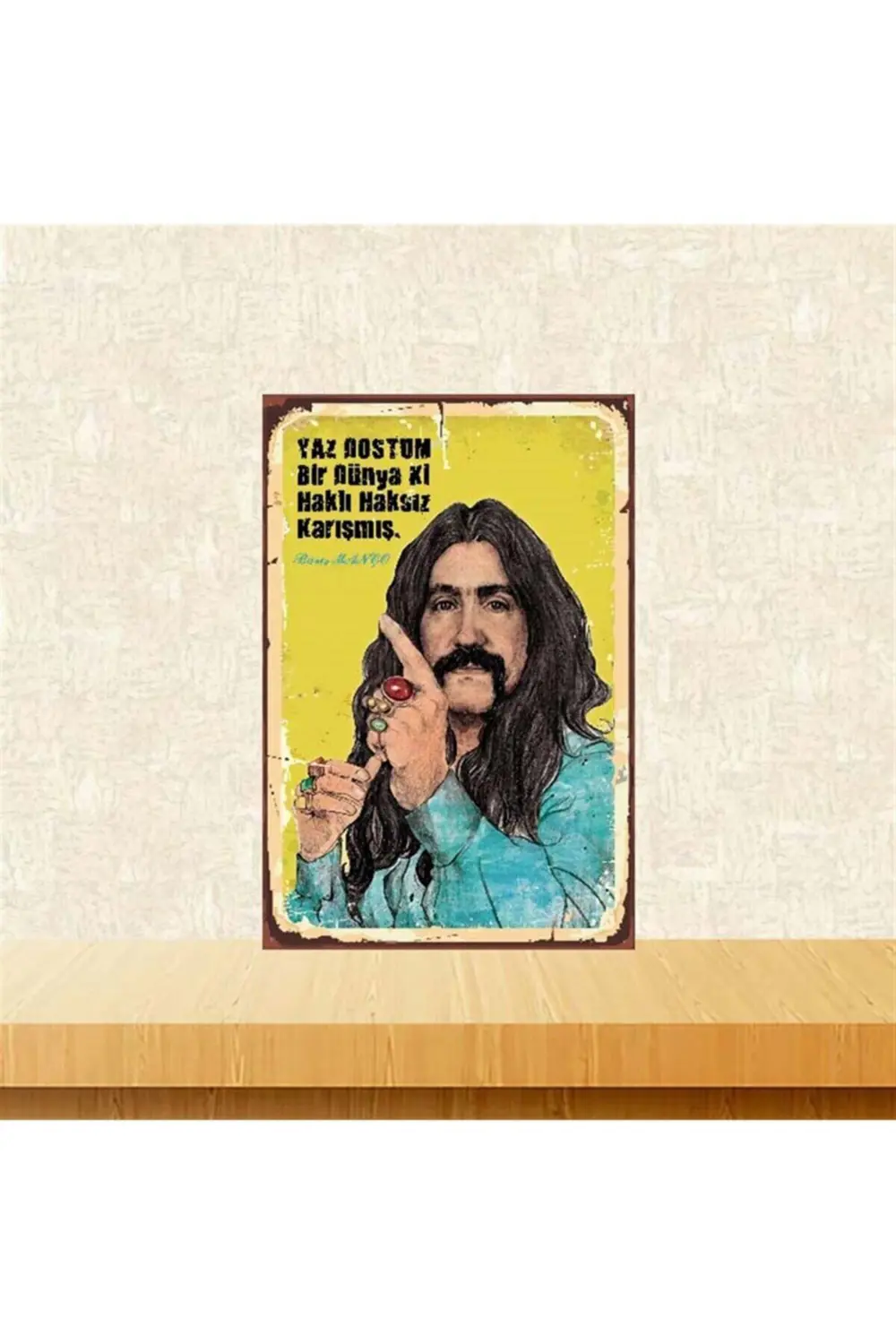 Bir Dünya Ki Haklı Haksız Karışmış 20-30 cm Retro Ahşap Poster Fiyatı, Yorumları ve Özellikleri