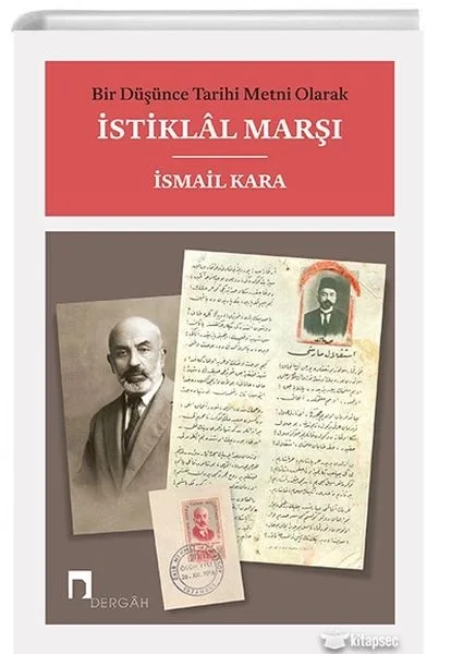 Bir Düşünce Tarihi Metni Olarak İstiklal Marşı Fiyatı, Yorumları ve Özellikleri