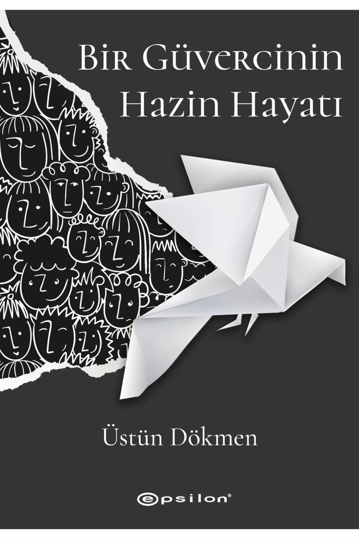 Bir Güvercinin Hazin Hayatı Üstün Dökmen