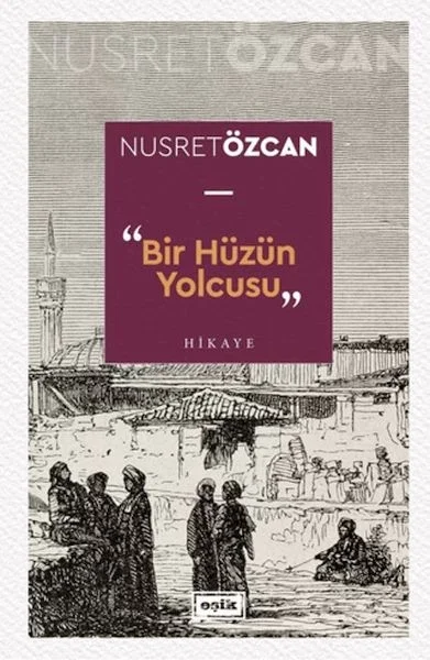 Bir Hüzün Yolcusu Fiyatı, Yorumları ve Özellikleri