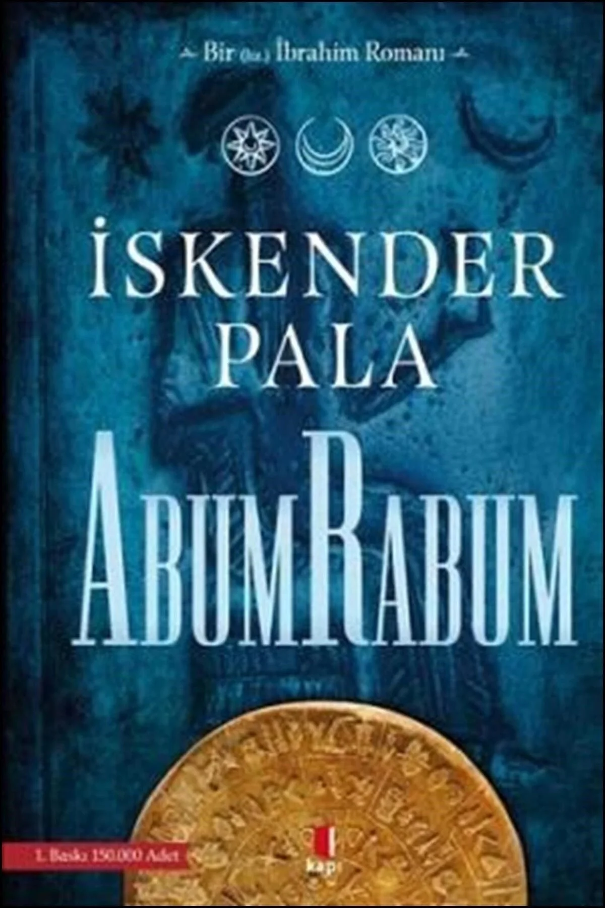 Bir Hz. Ibrahim Romanı Abumrabum