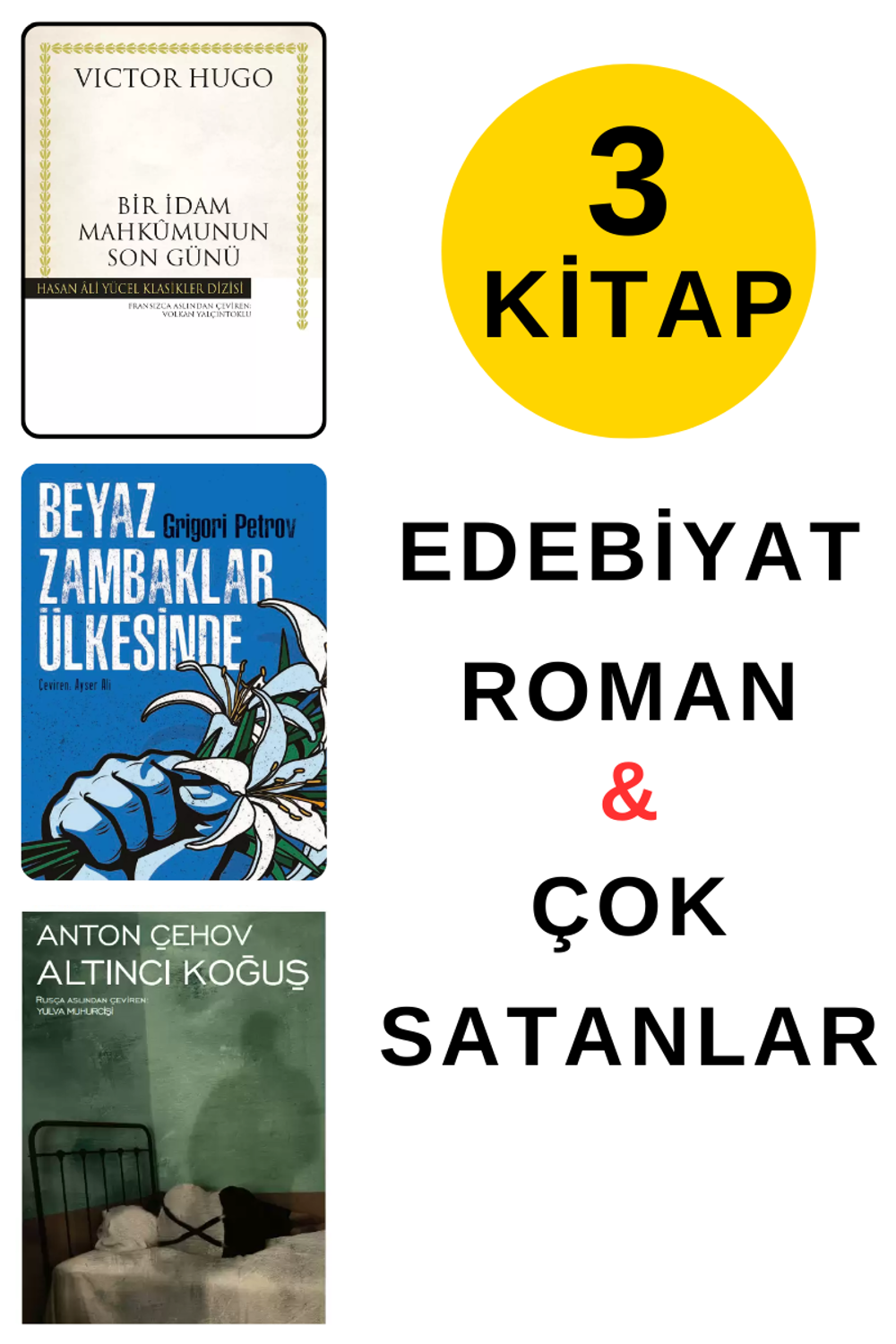 BİR İDAM MAHKUMUNUN SON GÜNÜ - BEYAZ ZAMBAKLAR ÜLKESİNDE - ALTINC