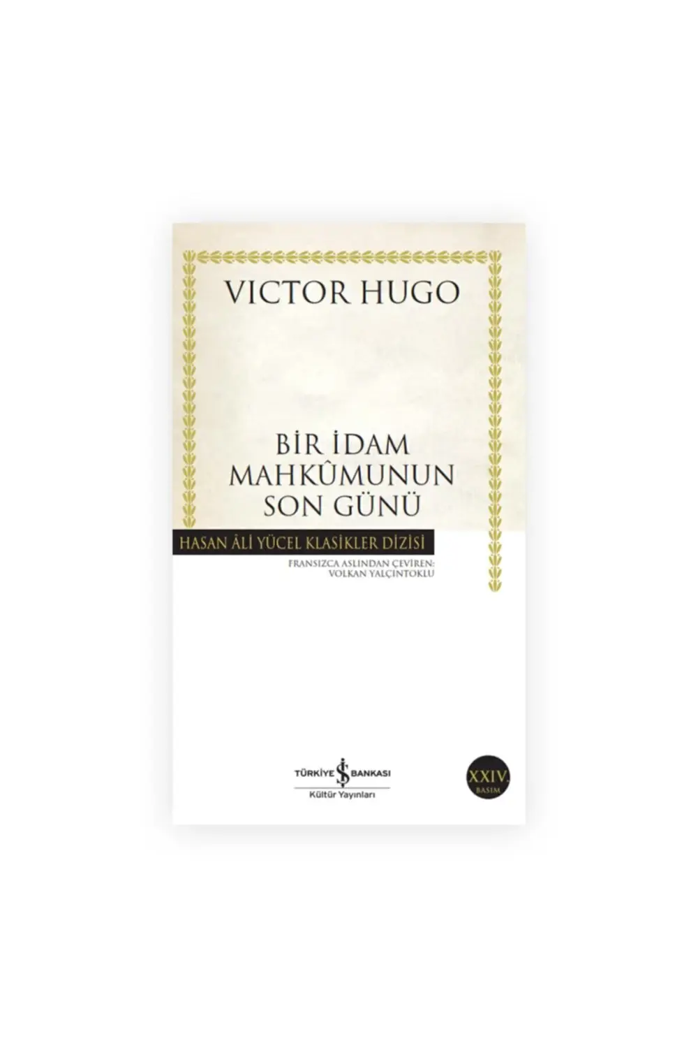 Bir Idam Mahkumunun Son Günü.......victor Hugo Bir Idam Mahkumunun Son Günü.......victor Hugo