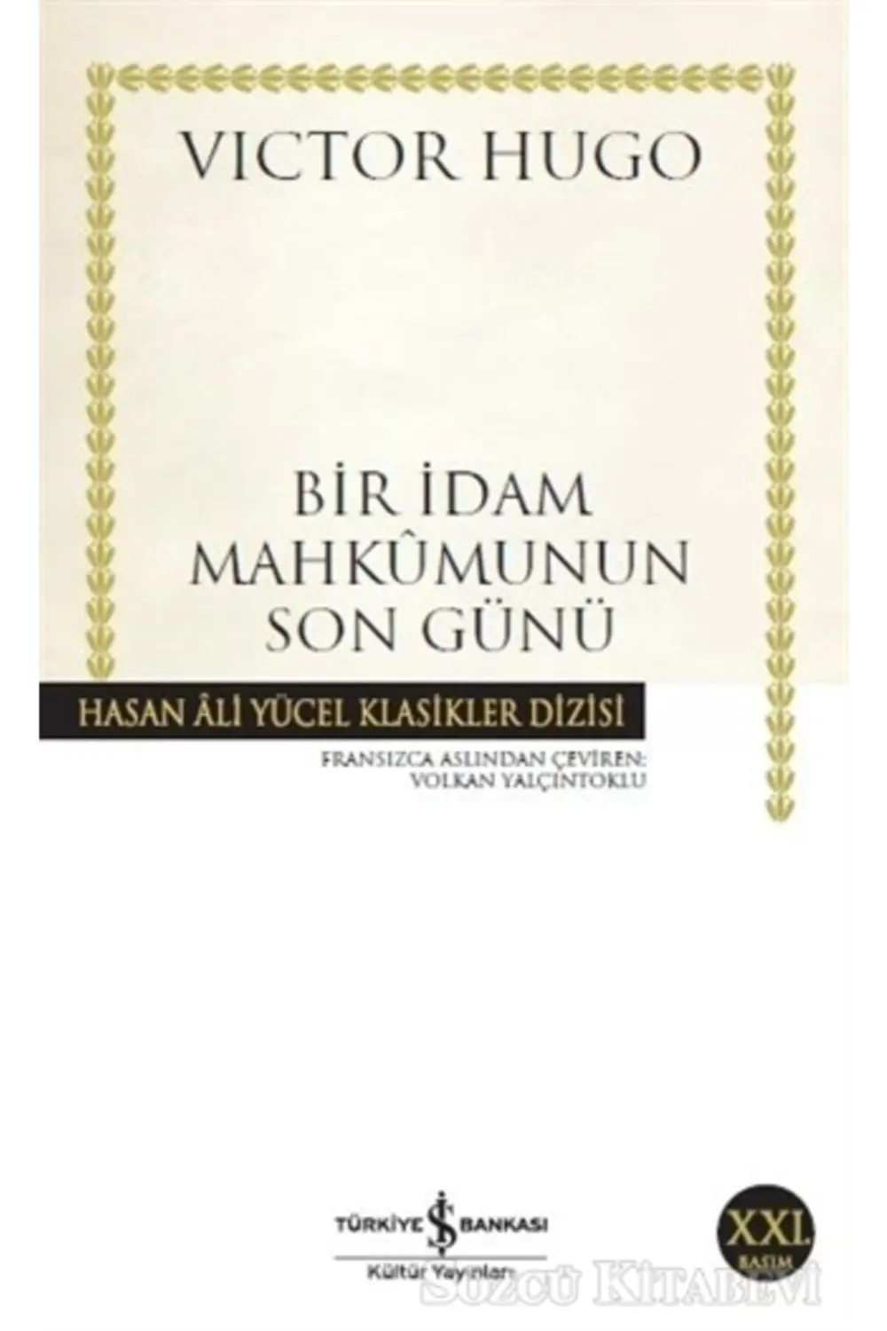 Bir Idam Mahkumunun Son Günü/victor Hugo Bir Idam Mahkumunun Son Günü/victor Hugo