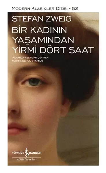 Bir Kadının Yaşamından Yirmi Dört Saat - Modern Klasikler Dizisi 