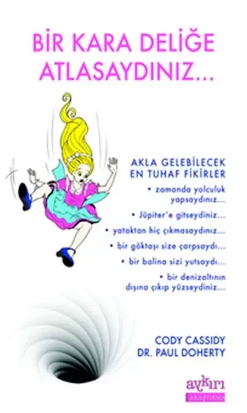 Bir Kara Deliğe Atlasaydınız Fiyatı, Yorumları ve Özellikleri