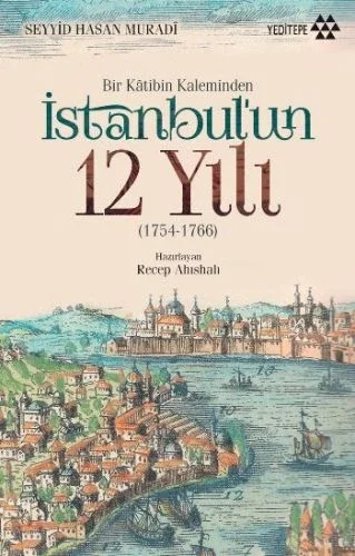 Bir Katibin Kaleminden İstanbul'un 12 Yılı Fiyatı, Yorumları ve Özellikleri