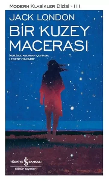 Bir Kuzey Macerası - Modern Klasikler Dizisi