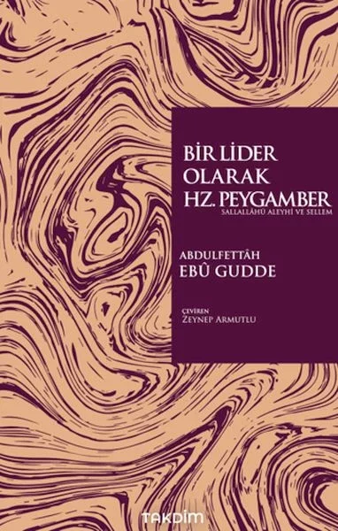 Bir Lider Olarak Hz. Peygamber Fiyatı, Yorumları ve Özellikleri