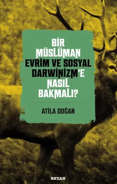 Bir Müslüman Evrim ve Sosyal Darwinizm’e Nasıl Bakmalı? Fiyatı, Yorumları ve Özellikleri