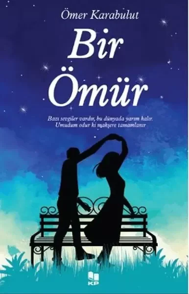 Bir Ömür Bir Ömür