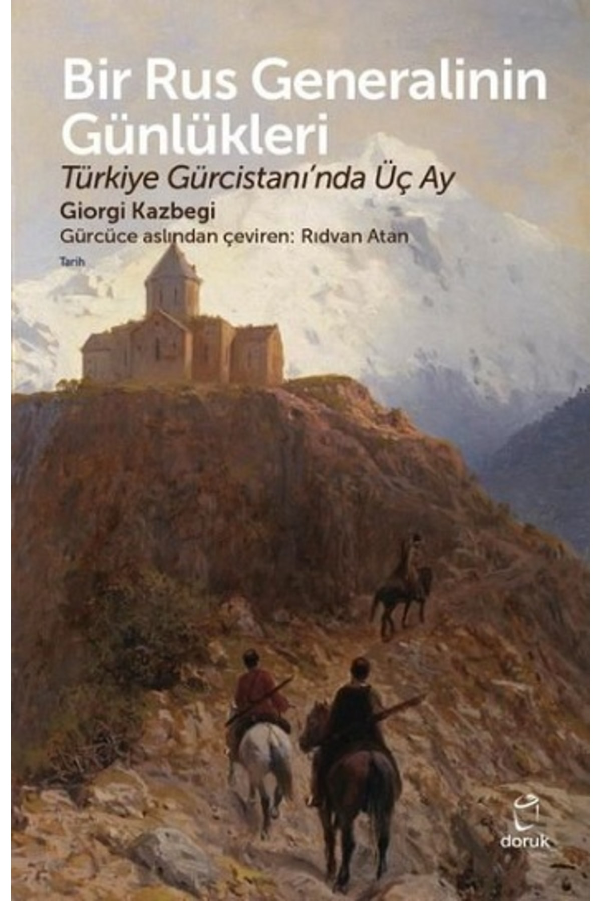 Bir Rus Generalinin Günlükleri, Giorgi Kazbegi, , Bir Rus General