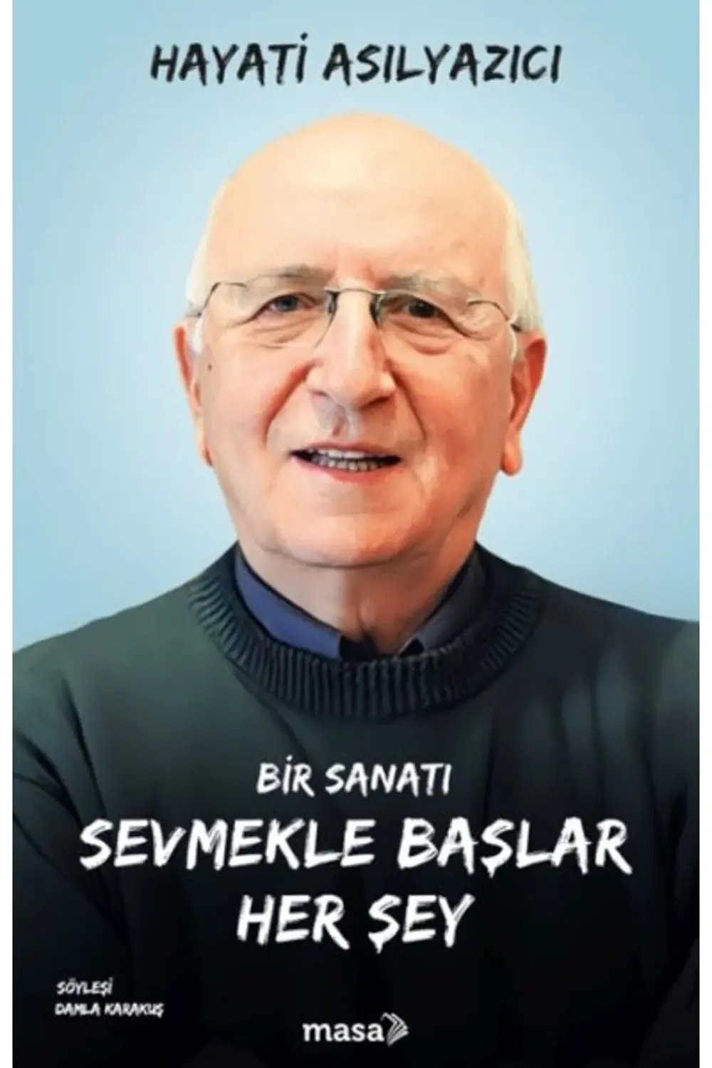 Bir Sanatı Sevmekle Başlar Her Şey