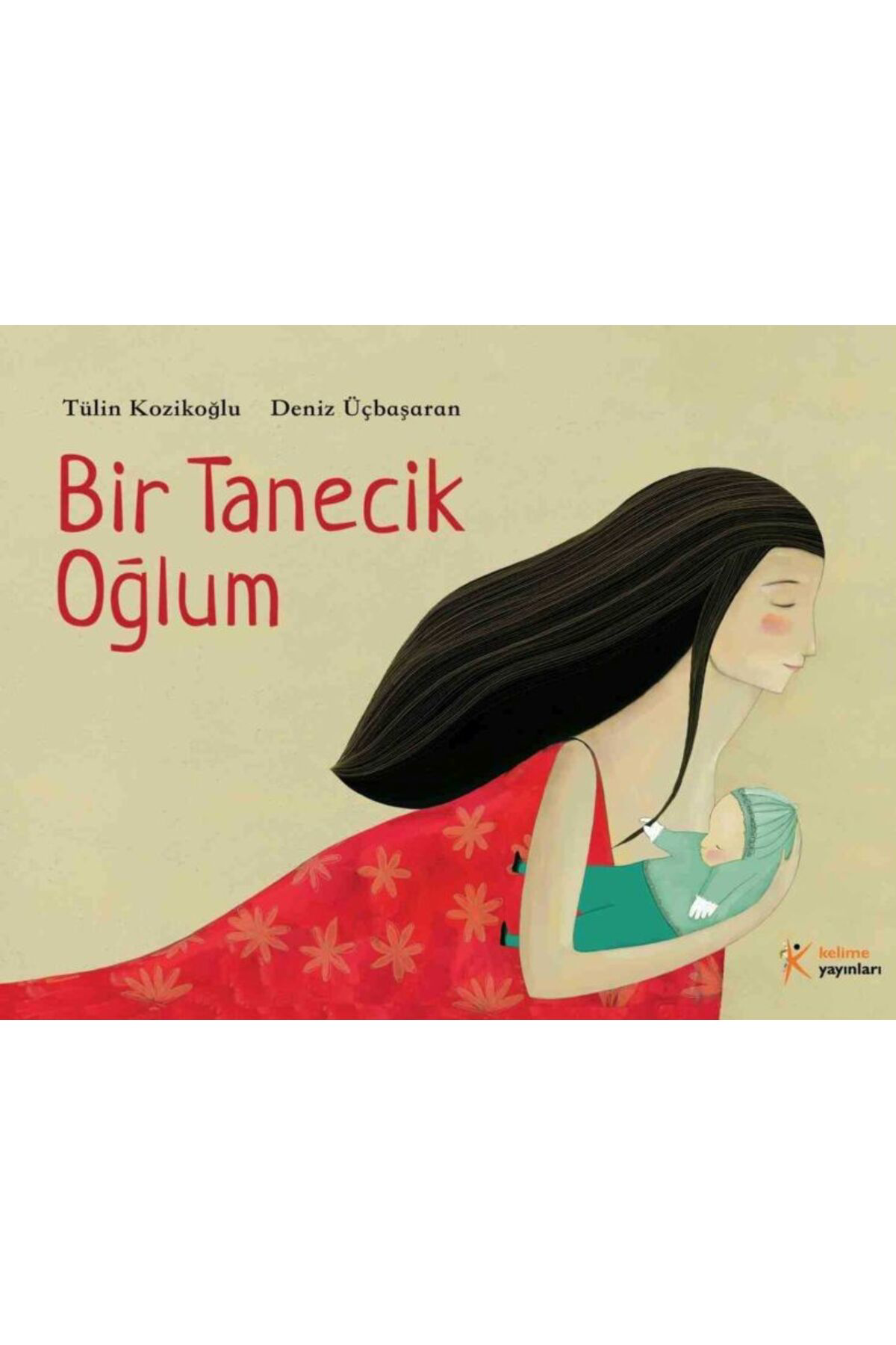 Kelime Yayinlari Bir Tanecik Oğlum