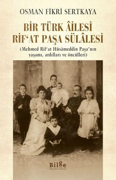 Bir Türk Ailesi Rifat Paşa Sülalesi Fiyatı, Yorumları ve Özellikleri