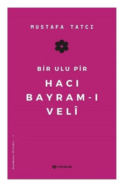 Bir Ulu Pir Hacı Bayramı Veli Fiyatı, Yorumları ve Özellikleri