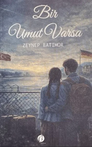 Bir Umut Varsa