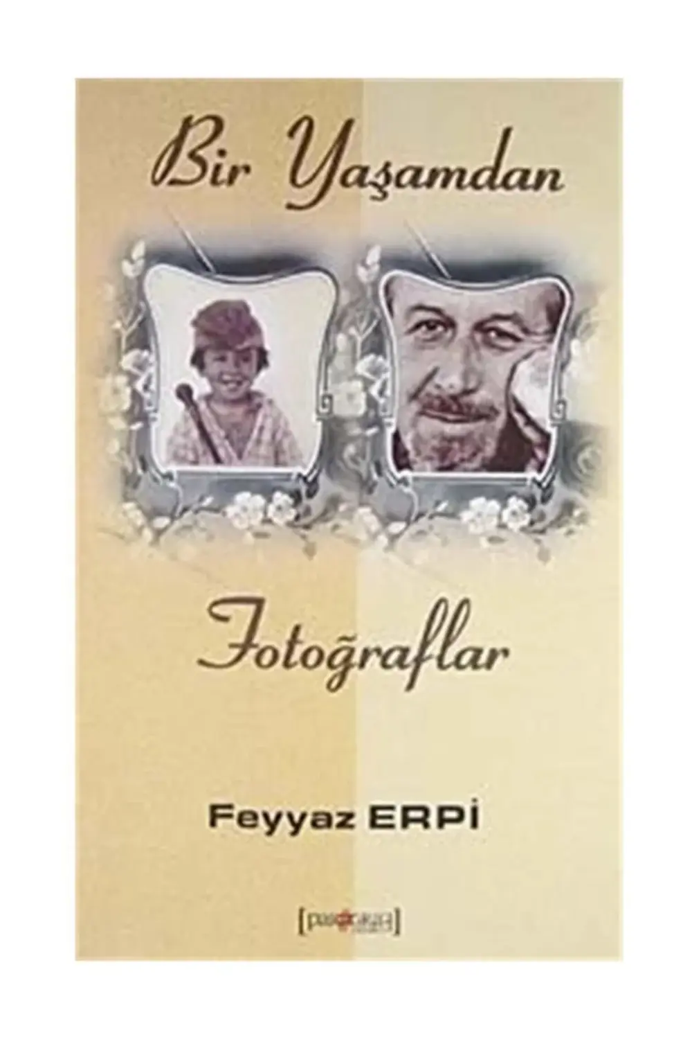 Bir Yaşamdan Fotoğraflar