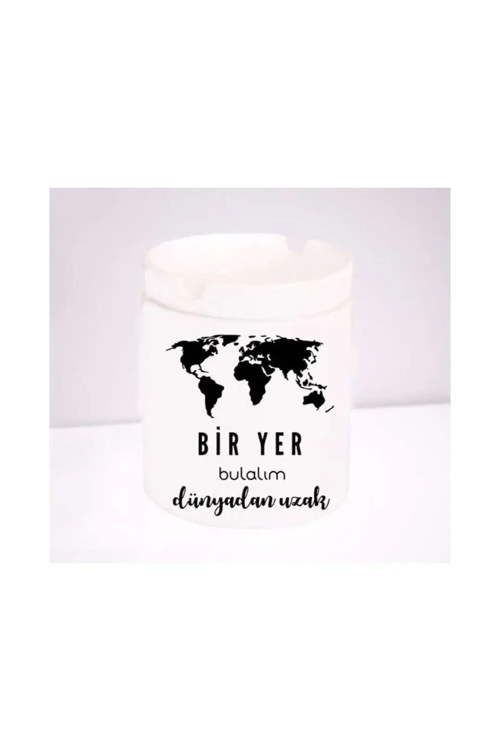 Bir Yer Bulalım Dünyadan Uzak Fotoğraf Baskılı Seramik Küllük Hed