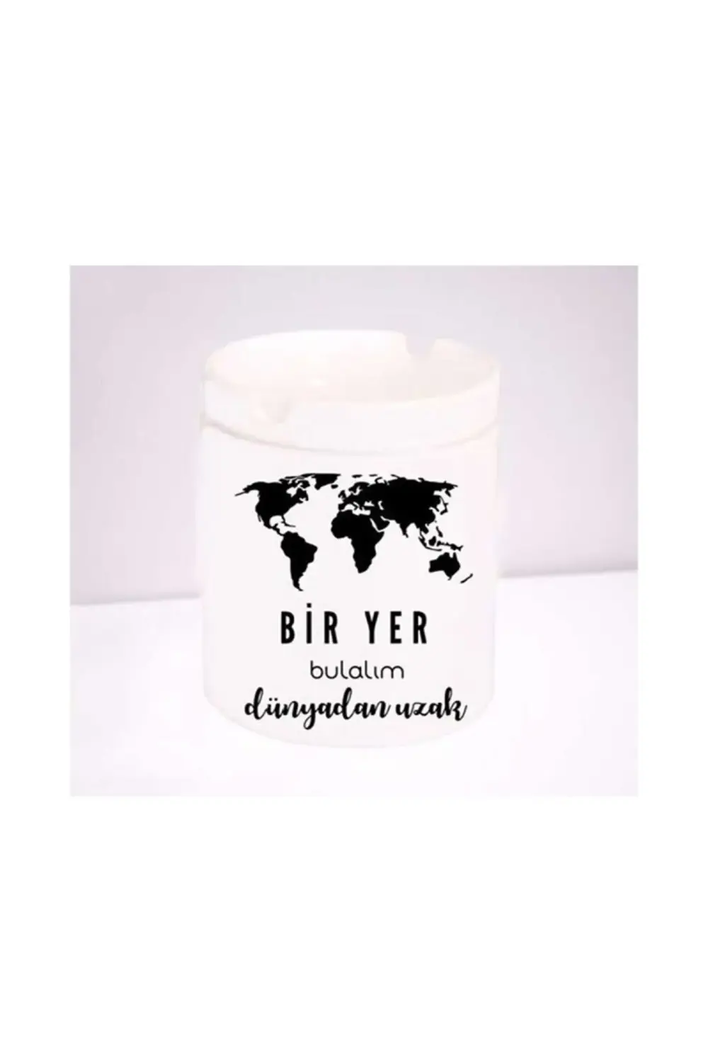 Bir Yer Bulalım Dünyadan Uzak Fotoğraf Baskılı Seramik Küllük Hed