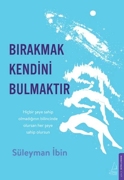Bırakmak Kendini Bulmaktır Fiyatı, Yorumları ve Özellikleri