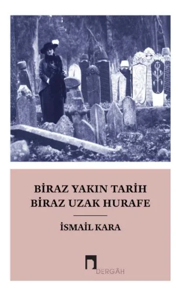 Biraz Yakın Tarih Biraz Hurafe Fiyatı, Yorumları ve Özellikleri