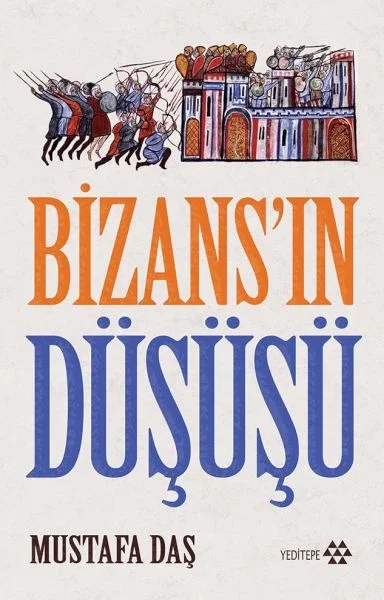 Bizans'ın Düşüşü Bizans'ın Düşüşü