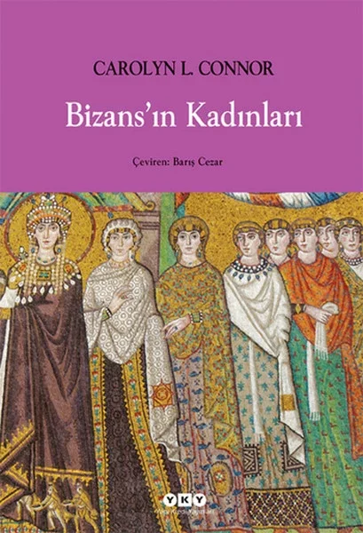 Bizans'ın Kadınları Fiyatı, Yorumları ve Özellikleri