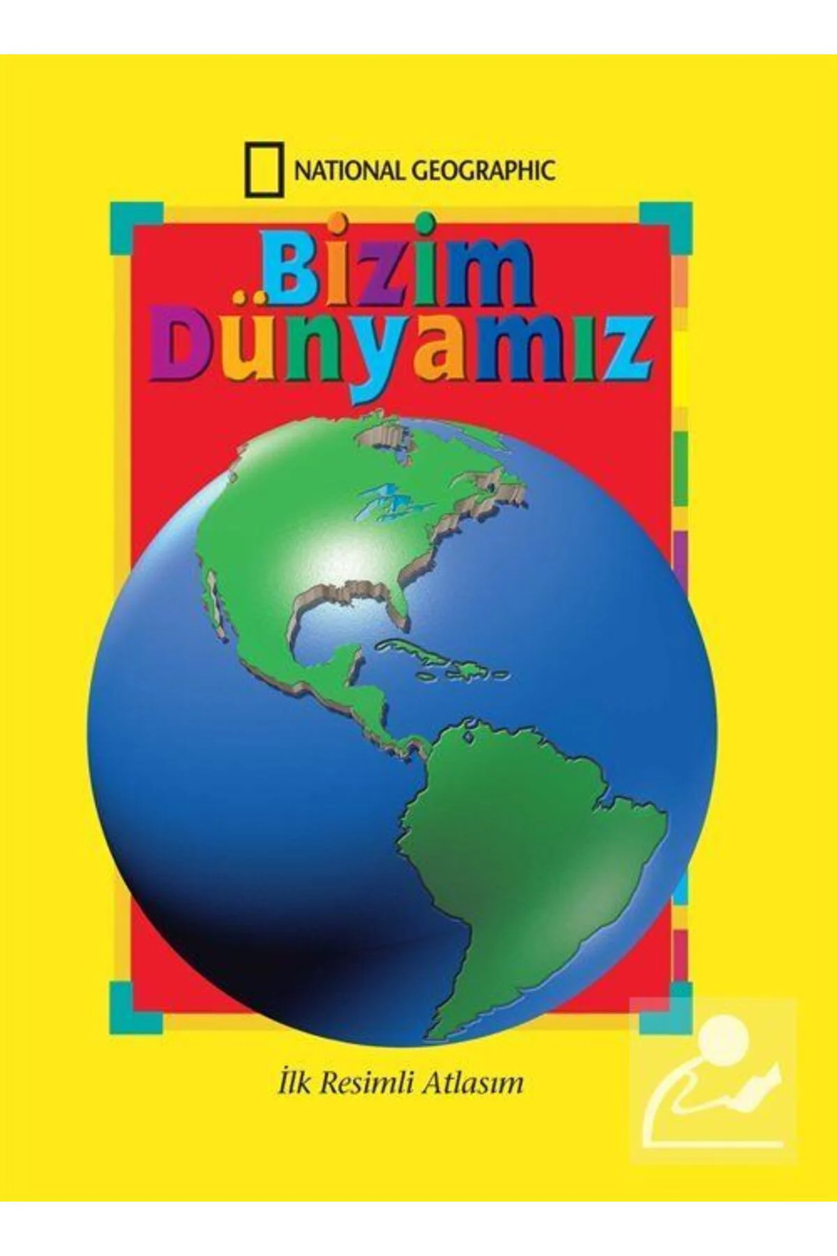 Bizim Dünyamız - National Geographic 9786052421451